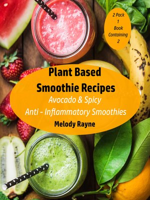 cover image of Plant Based Smoothie Recipes